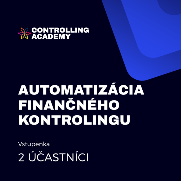 Automatizácia finančného kontrolingu 2 ÚČASTNÍCI